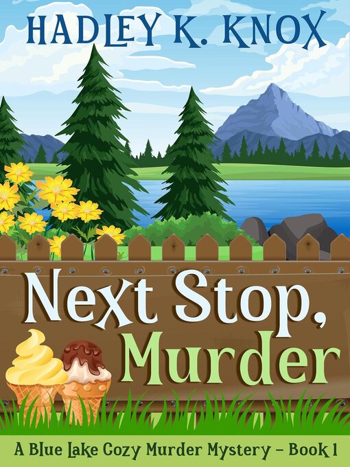 Title details for Next Stop, Murder by Hadley K. Knox - Available